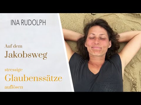 Das Leben ist ein Abenteuer – 10 Tage auf dem Jakobsweg – ein Seminar mit Ina Rudolph